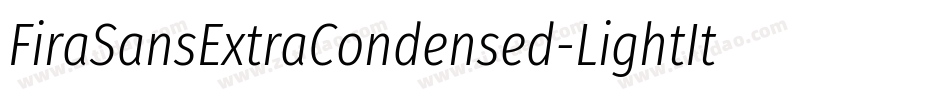 FiraSansExtraCondensed-LightItalic字体转换