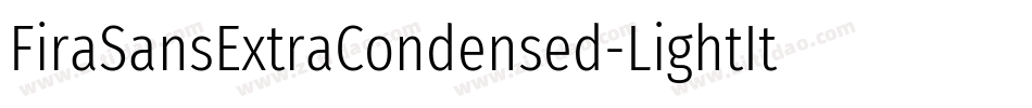 FiraSansExtraCondensed-LightItalic字体转换