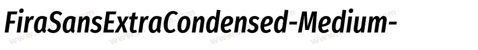 FiraSansExtraCondensed-Medium字体转换