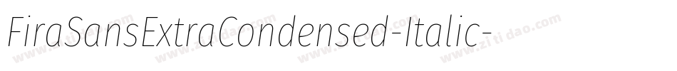 FiraSansExtraCondensed-Italic字体转换