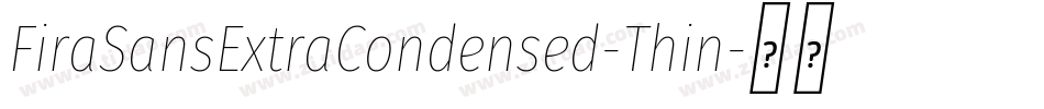 FiraSansExtraCondensed-Thin字体转换