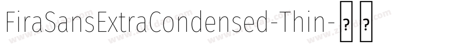 FiraSansExtraCondensed-Thin字体转换