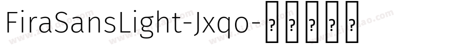 FiraSansLight-Jxqo字体转换