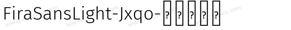 FiraSansLight-Jxqo字体转换