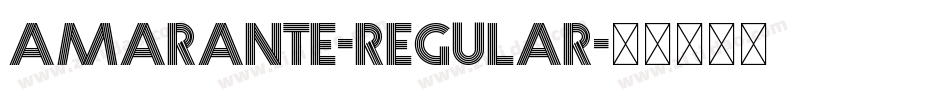 Amarante-Regular字体转换