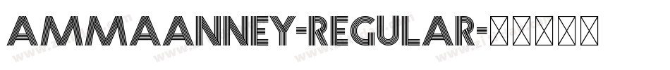 Ammaanney-Regular字体转换