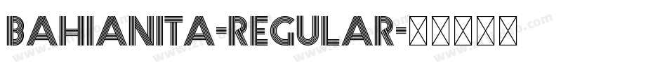 Bahianita-Regular字体转换