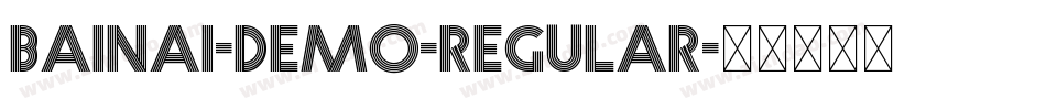 Bainai-DEMO-Regular字体转换