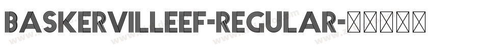 BaskervilleEF-Regular字体转换