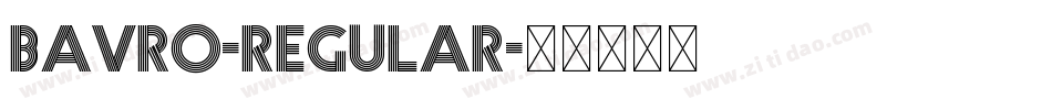Bavro-Regular字体转换