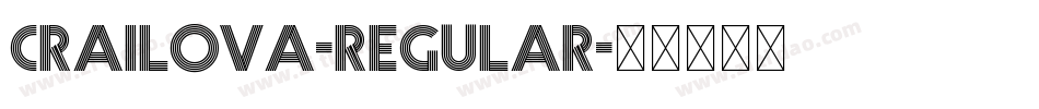 Crailova-Regular字体转换 Crailova-Regular字体转换