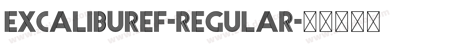 ExcaliburEF-Regular字体转换