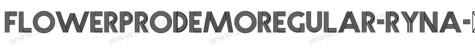 FlowerprodemoRegular-RynA字体转换 FlowerprodemoRegular-RynA字体转换