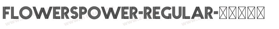 Flowerspower-Regular字体转换