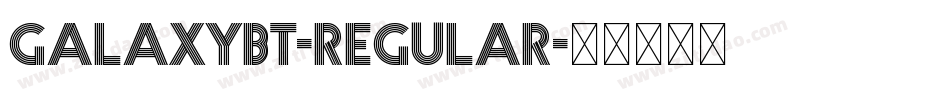 GalaxyBT-Regular字体转换
