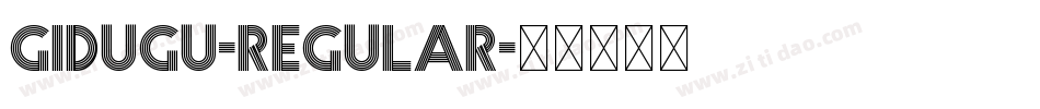 Gidugu-Regular字体转换