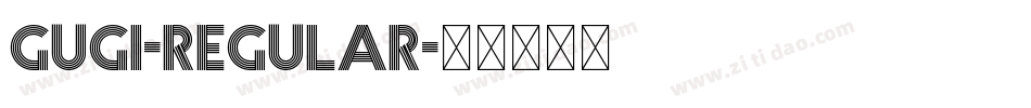 Gugi-Regular字体转换