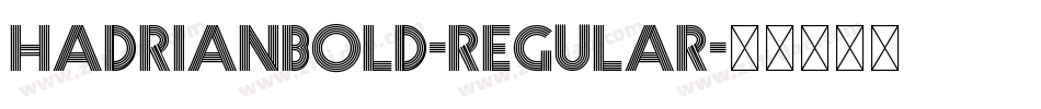 Hadrianbold-Regular字体转换