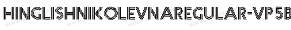 HinglishNikolevnaRegular-Vp5B字体转换