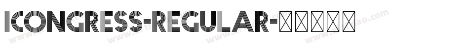 Icongress-Regular字体转换 Icongress-Regular字体转换