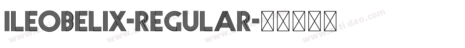 Ileobelix-Regular字体转换