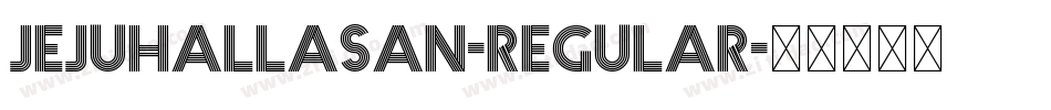 JejuHallasan-Regular字体转换
