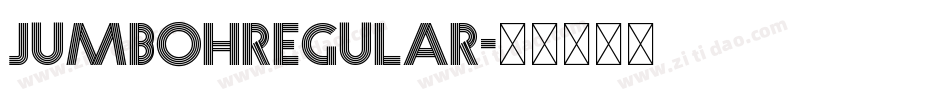 JumbohRegular字体转换