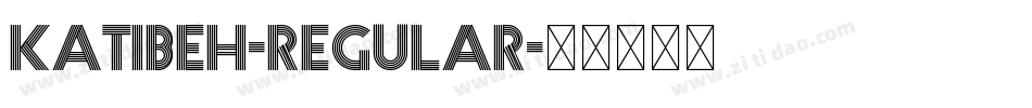 Katibeh-Regular字体转换