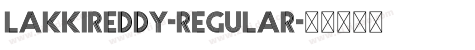 LakkiReddy-Regular字体转换