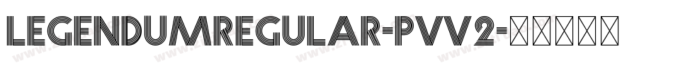 LegendumRegular-PvV2字体转换