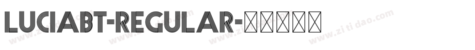 LuciaBT-Regular字体转换 LuciaBT-Regular字体转换