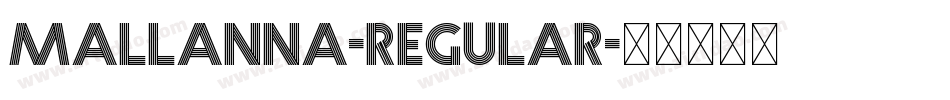 Mallanna-Regular字体转换