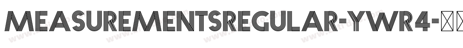 MeasurementsRegular-Ywr4字体转换