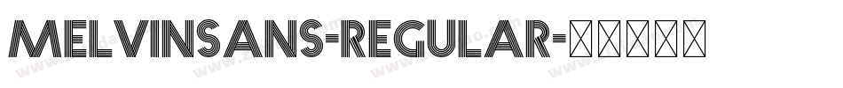 Melvinsans-Regular字体转换