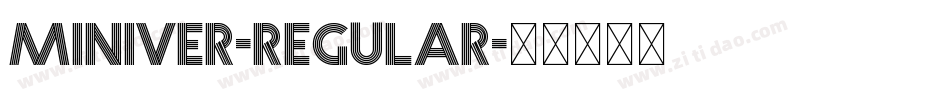 Miniver-Regular字体转换