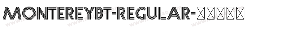 MontereyBT-Regular字体转换