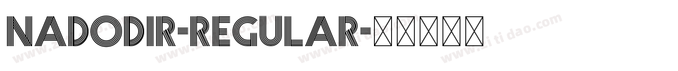 Nadodir-Regular字体转换