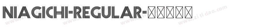 Niagichi-Regular字体转换