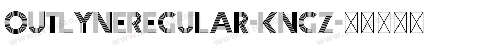 OutlyneRegular-KnGZ字体转换