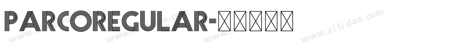 ParcoRegular字体转换