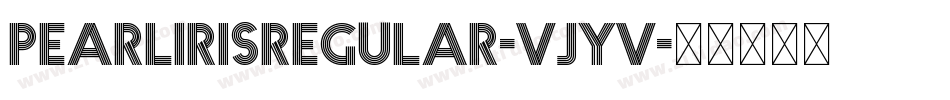 PearlirisRegular-VjYV字体转换