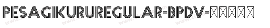 PesagiKuruRegular-BpdV字体转换