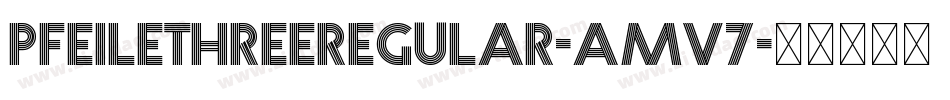 PfeilethreeRegular-AmV7字体转换
