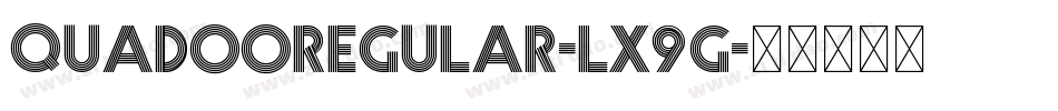 QuadooRegular-Lx9G字体转换
