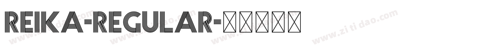 Reika-Regular字体转换