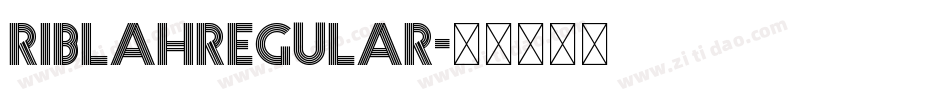 RiblahRegular字体转换