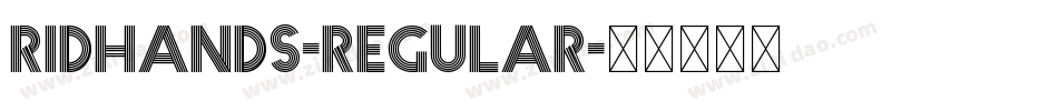 Ridhands-Regular字体转换