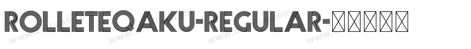 RolleteQaku-Regular字体转换
