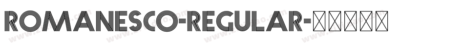 Romanesco-Regular字体转换