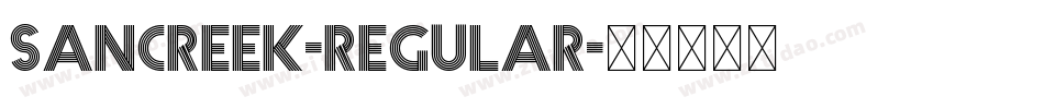 Sancreek-Regular字体转换